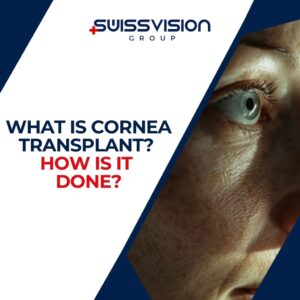 What is Cornea Transplant How is it done