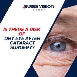 Is There a Risk of Dry Eye After Cataract Surgery