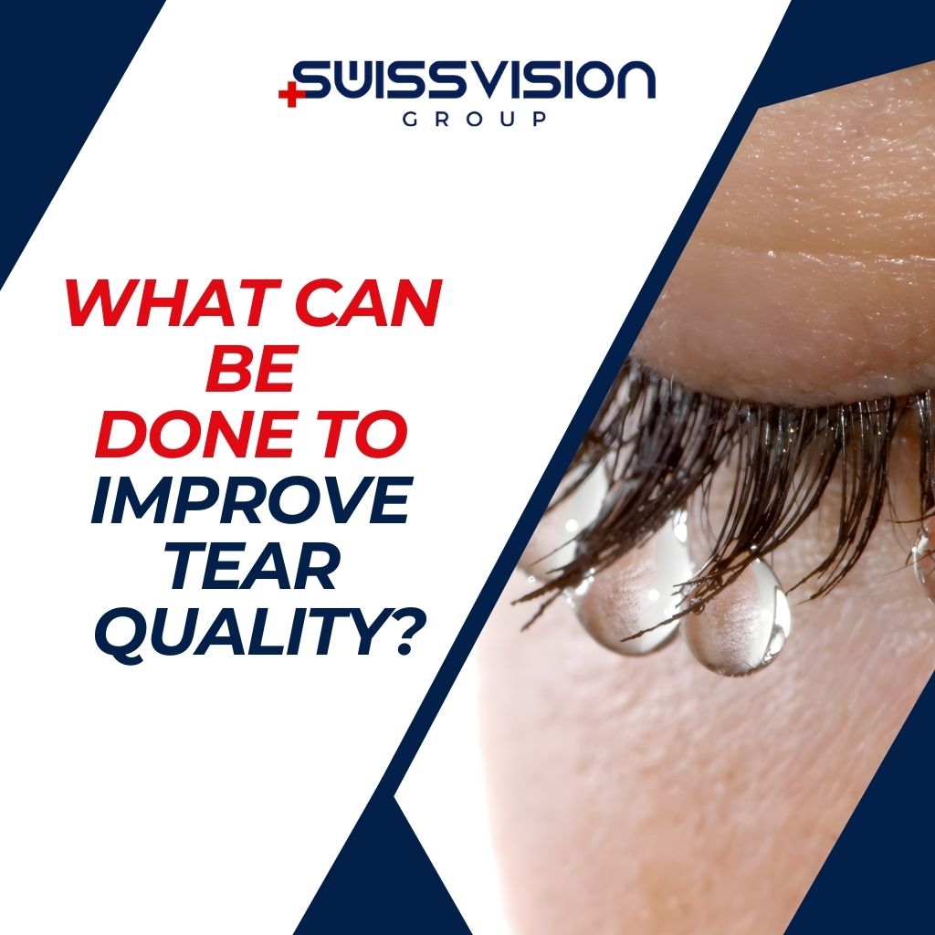 What Can Be Done to Improve Tear Quality