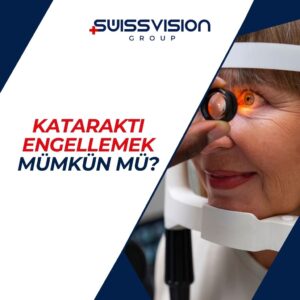 Kataraktı Engellemek Mümkün mü